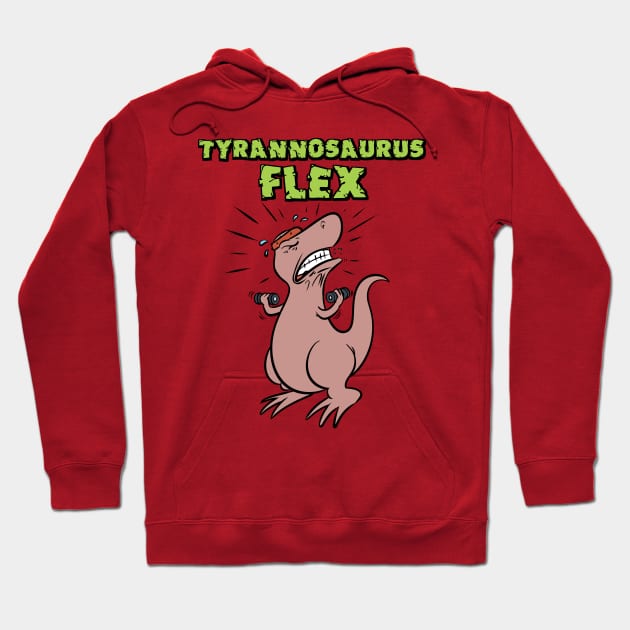 Tyrannosaurus Flex Hoodie by TalesOfAbsurdity